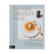 Svensk comfort food : Från tisdagskväll till söndagsmiddag